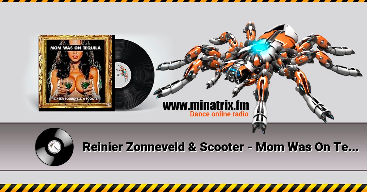 Reinier Zonneveld & Scooter - Mom Was On Tequila Listen online and download MP3
