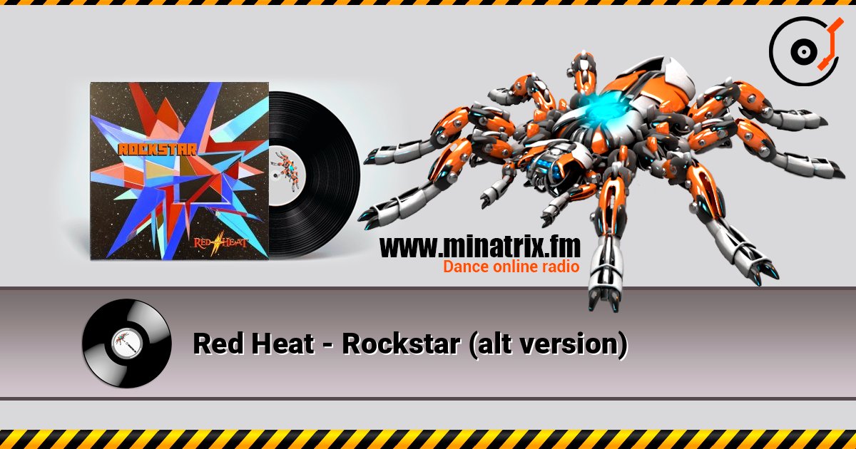 Red Heat - Rockstar (alt version) listen online in high quality | Minatrix.FM