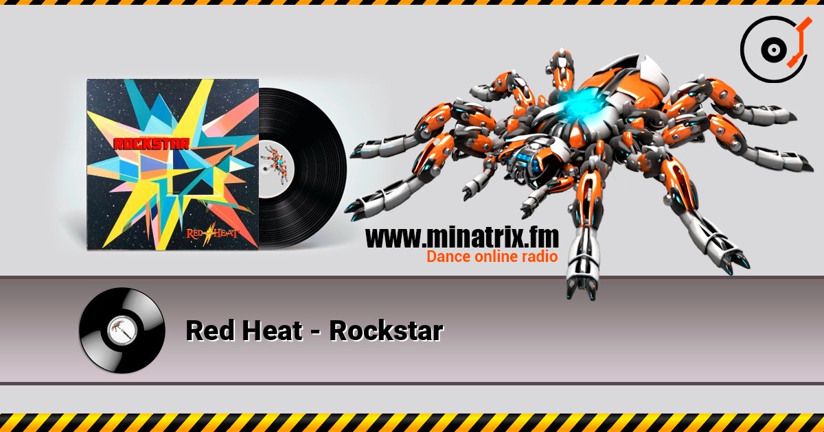 Red Heat - Rockstar listen online in high quality | Minatrix.FM