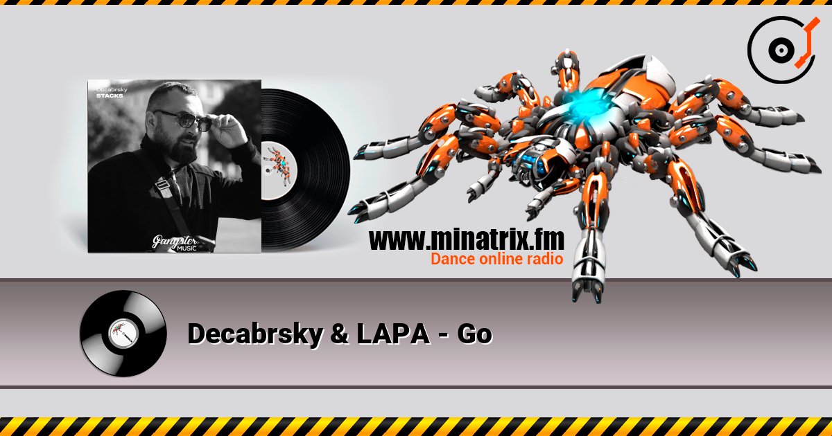 Decabrsky & LAPA - Go listen online in high quality | Minatrix.FM