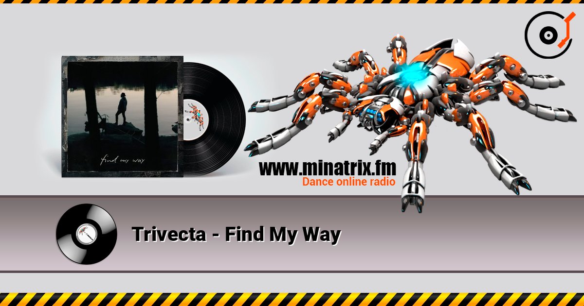 Trivecta - Find My Way слухати онлайн у високій якості | Minatrix.FM