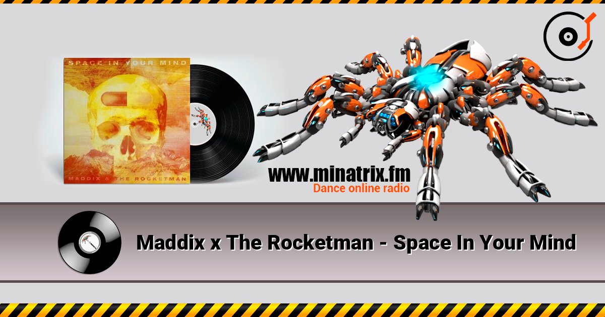 Maddix x The Rocketman - Space In Your Mind слухати онлайн у високій якості | Minatrix.FM