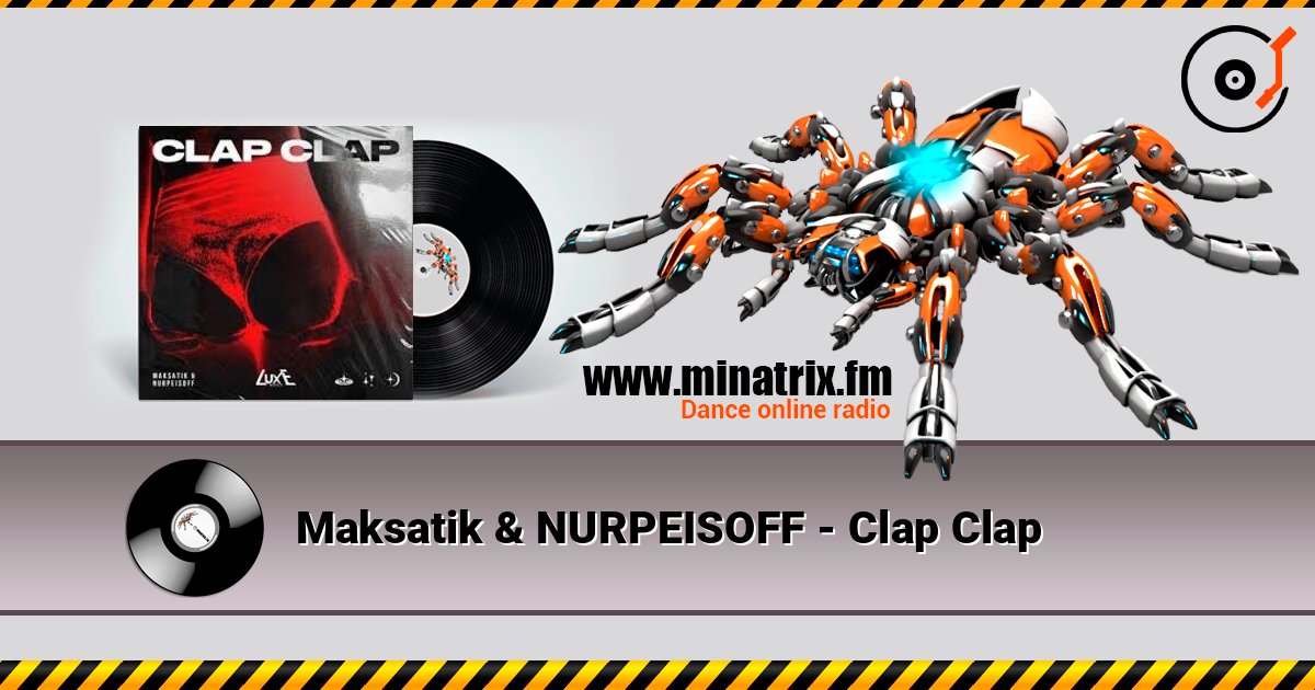 Maksatik & NURPEISOFF - Clap Clap listen online in high quality | Minatrix.FM