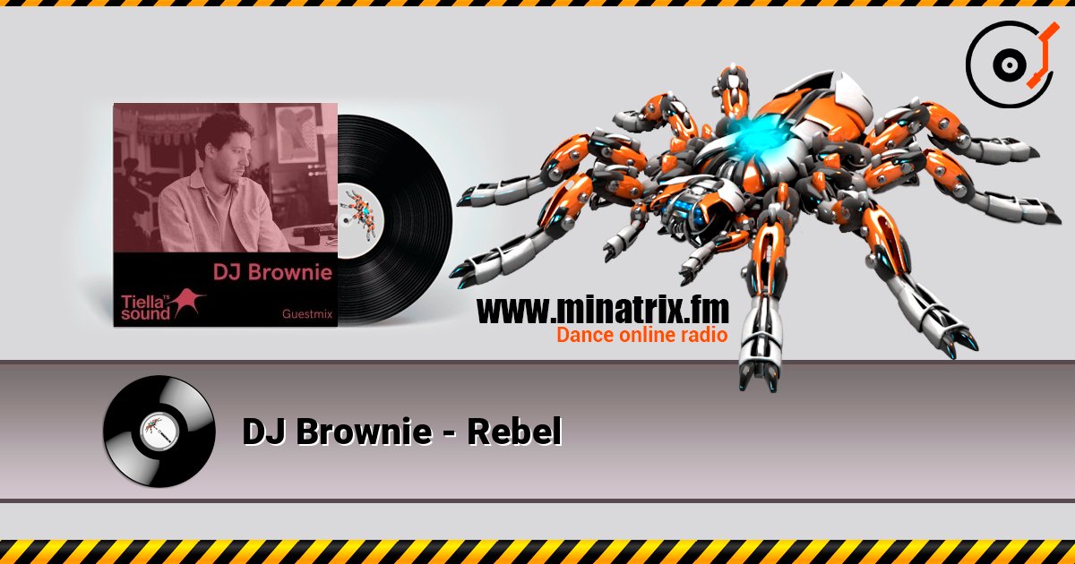 DJ Brownie - Rebel listen online in high quality | Minatrix.FM