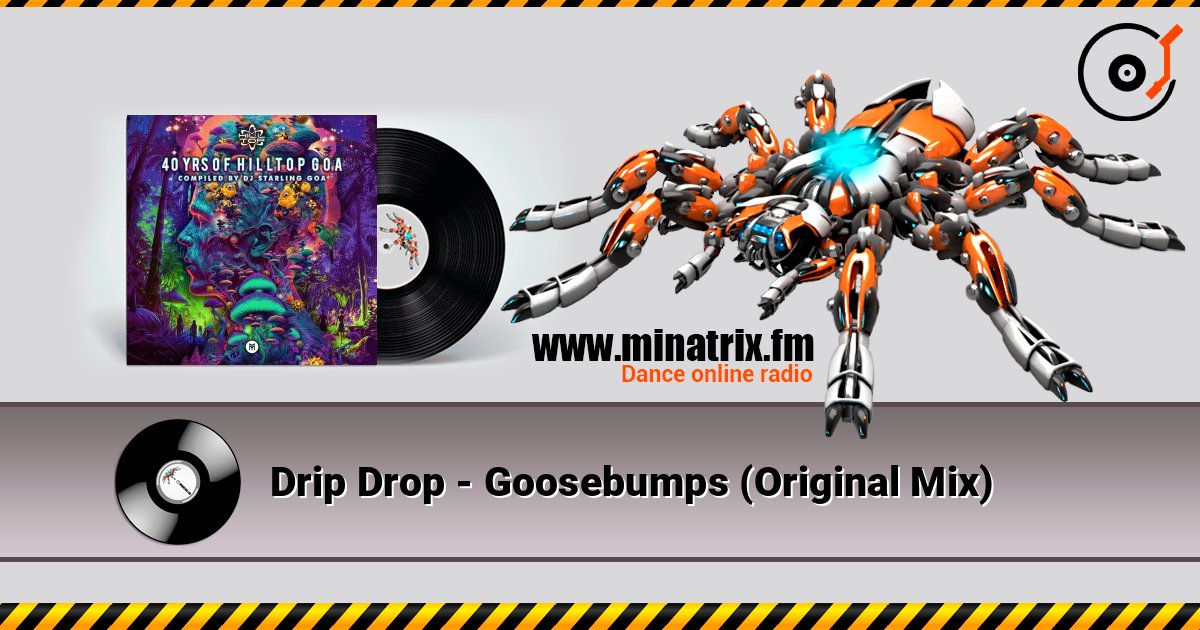 Drip Drop - Goosebumps (Original Mix) listen online in high quality | Minatrix.FM