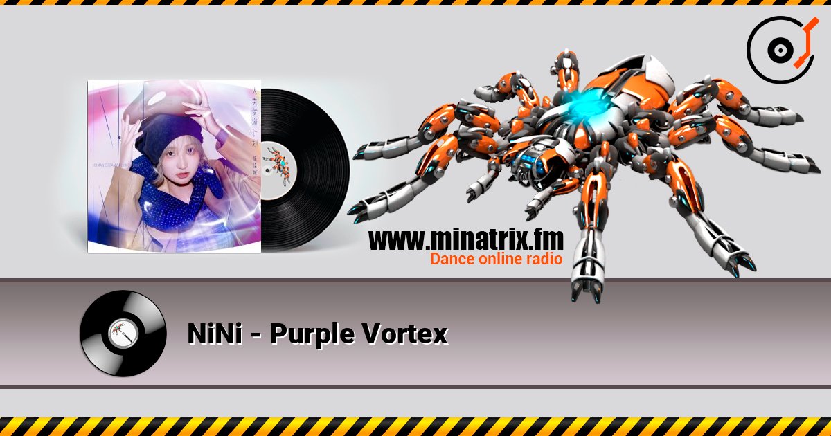 NiNi - Purple Vortex слухати онлайн у високій якості | Minatrix.FM