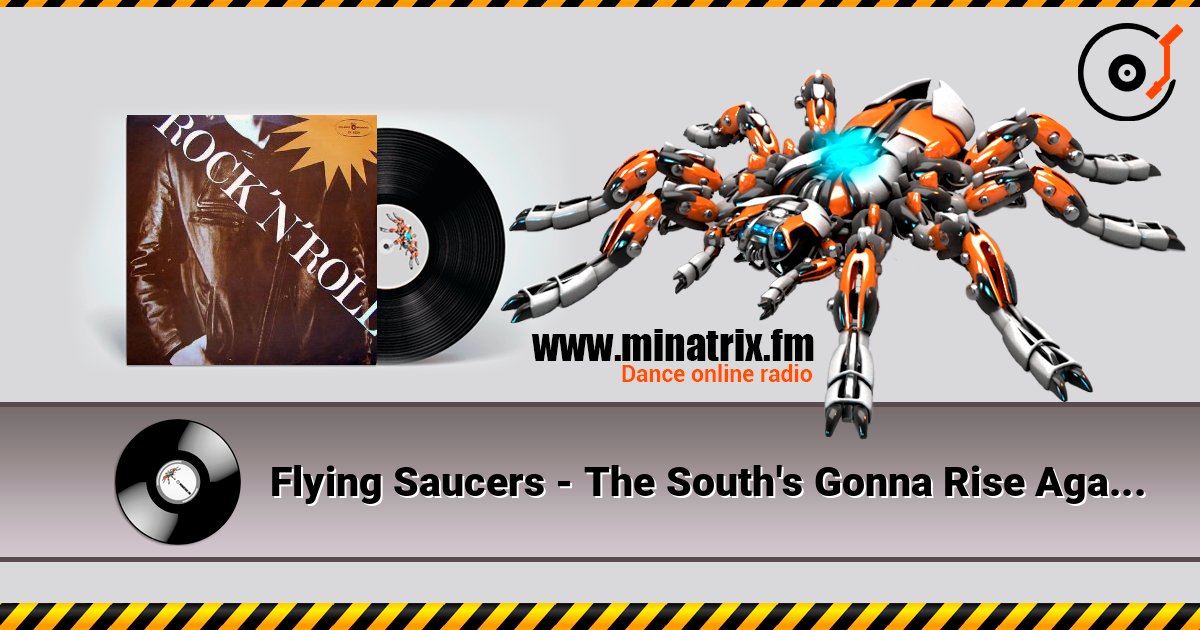 Flying Saucers - The South's Gonna Rise Again listen online in high quality | Minatrix.FM