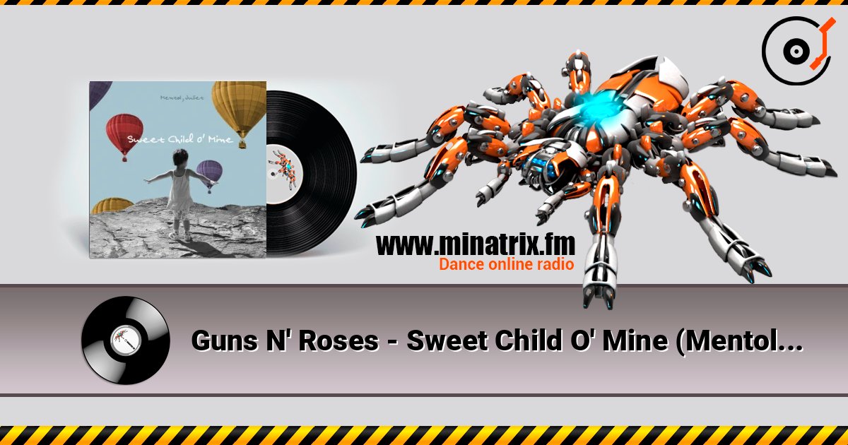 Guns N' Roses - Sweet Child O' Mine (Mentol & Juliet Cover Remix) listen online in high quality | Minatrix.FM
