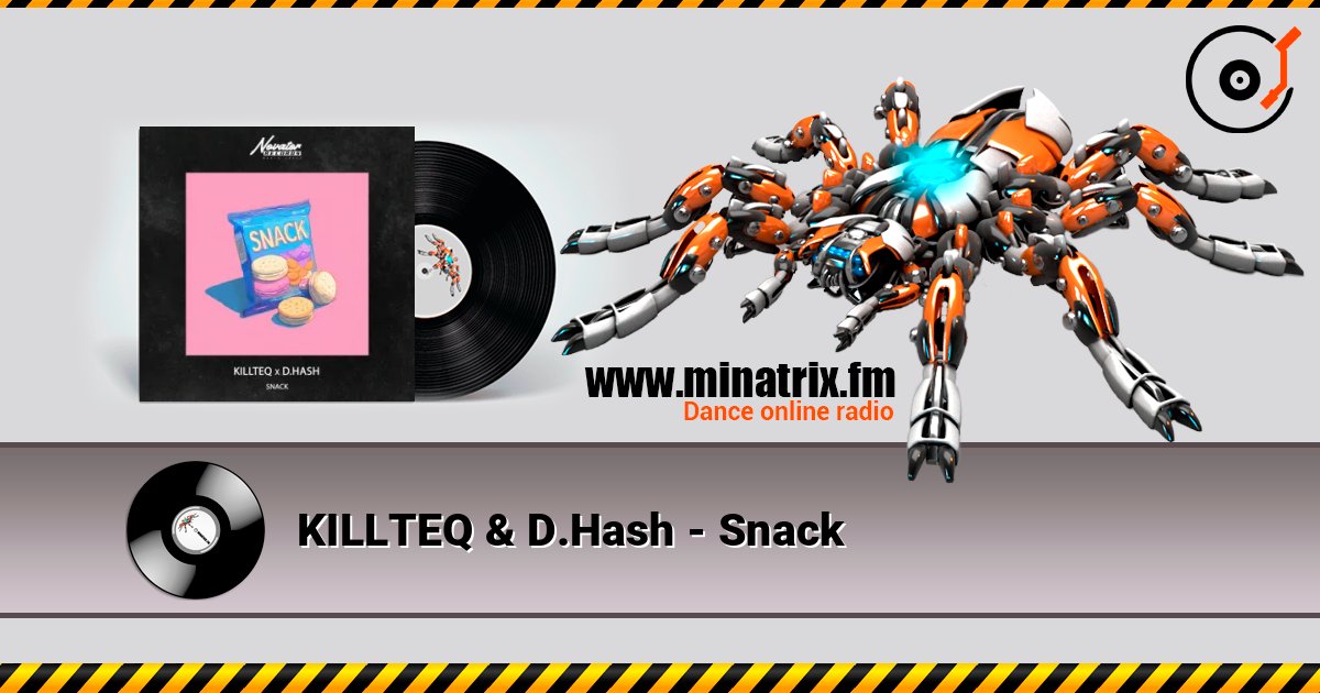 KILLTEQ & D.Hash - Snack listen online in high quality | Minatrix.FM