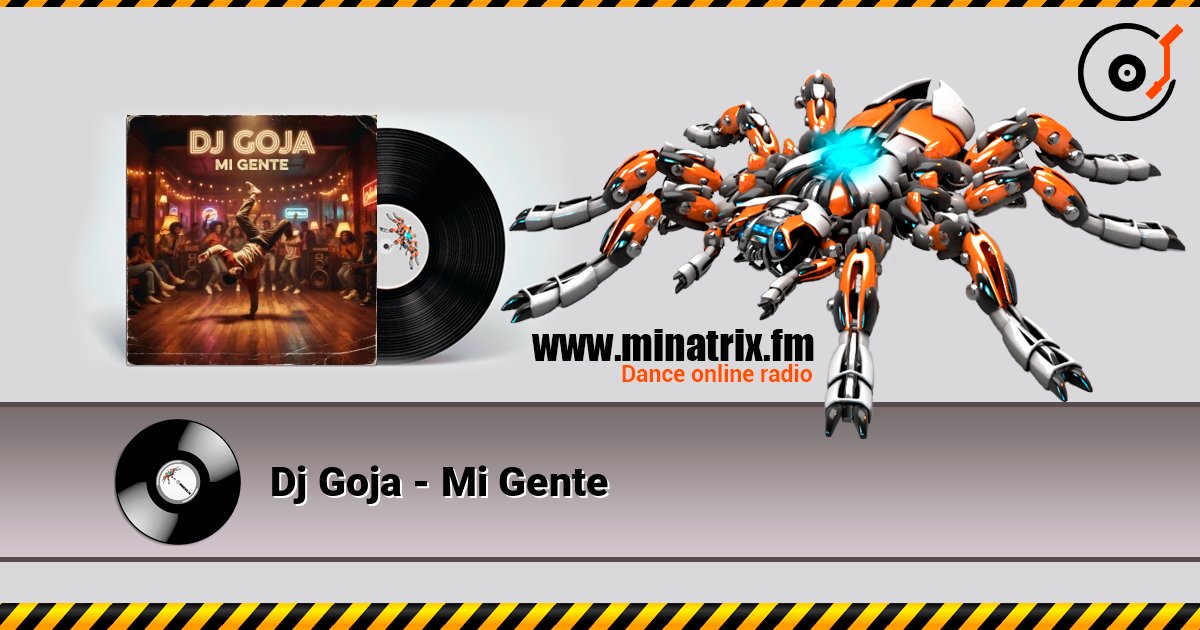 Dj Goja - Mi Gente слухати онлайн у високій якості | Minatrix.FM