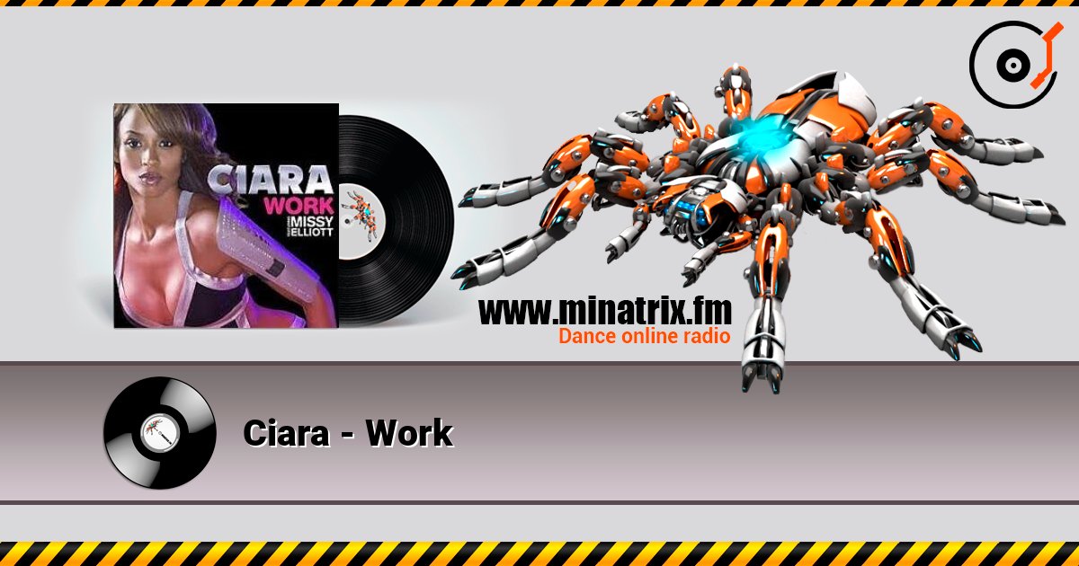 Ciara - Work слухати онлайн у високій якості | Minatrix.FM