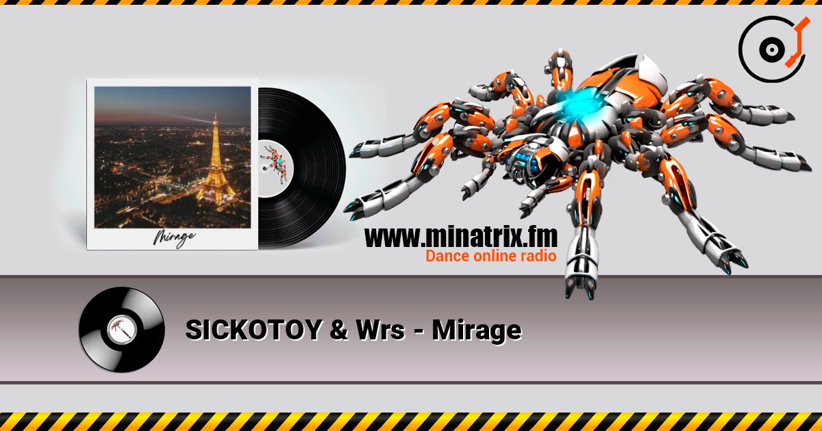 SICKOTOY & Wrs - Mirage listen online in high quality | Minatrix.FM