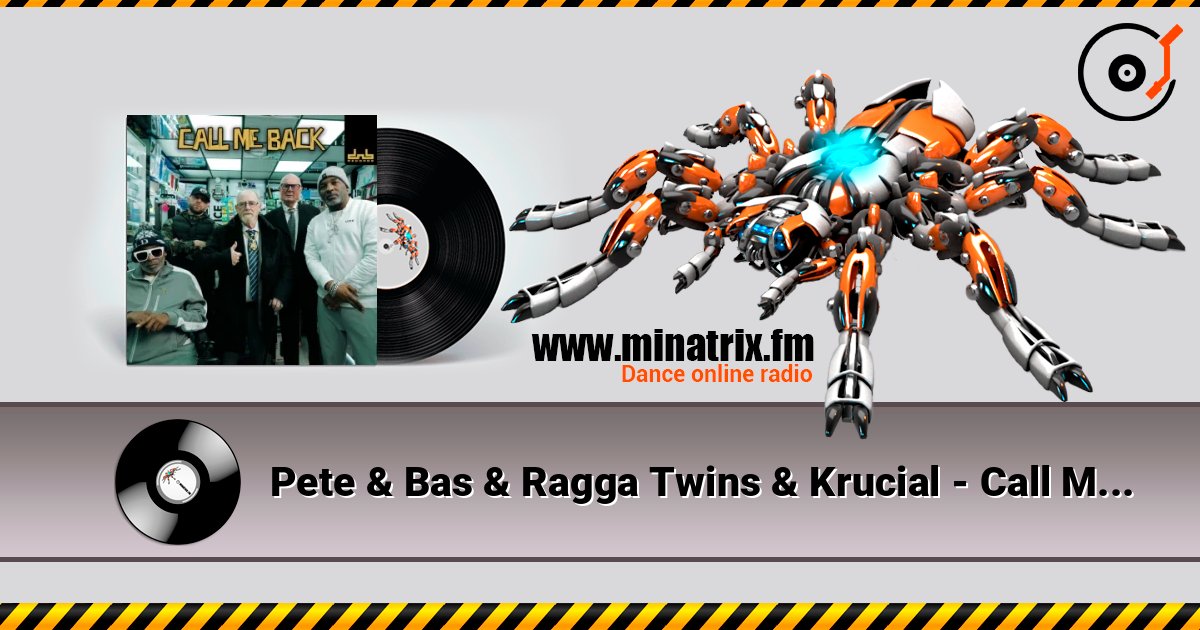 Pete & Bas & Ragga Twins & Krucial - Call Me Back listen online in high quality | Minatrix.FM