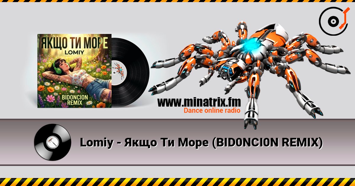 Lomiy - Якщо Ти Море (BID0NCI0N REMIX) listen online in high quality | Minatrix.FM