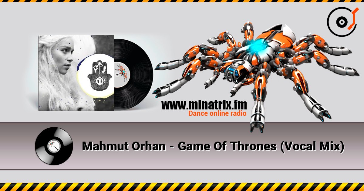 Mahmut Orhan - Game Of Thrones (Vocal Mix) listen online in high quality | Minatrix.FM