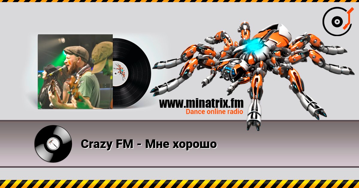 Crazy FM - Мне хорошо listen online in high quality | Minatrix.FM