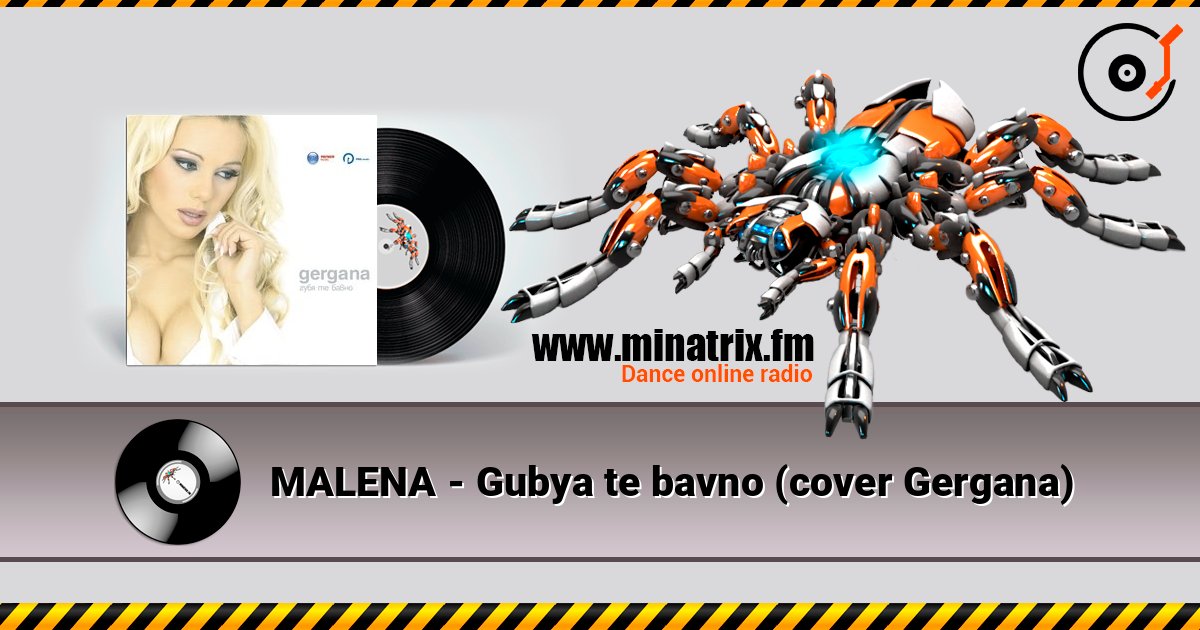 MALENA - Gubya te bavno (cover Gergana) listen online in high quality | Minatrix.FM