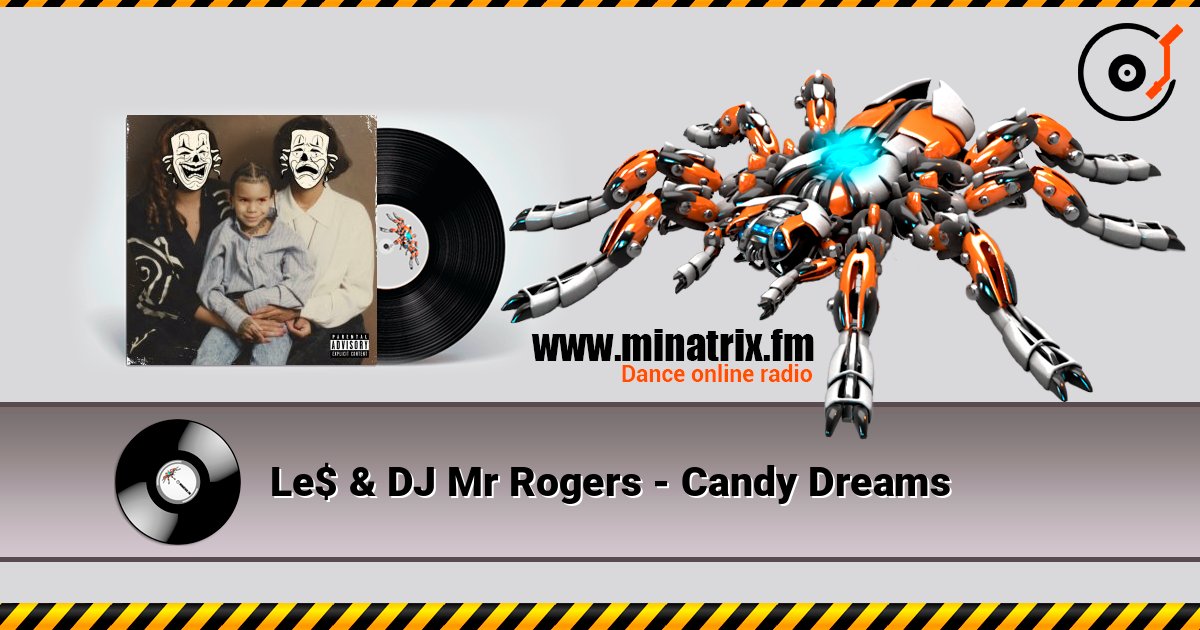 Le$ & DJ Mr Rogers - Candy Dreams listen online in high quality | Minatrix.FM