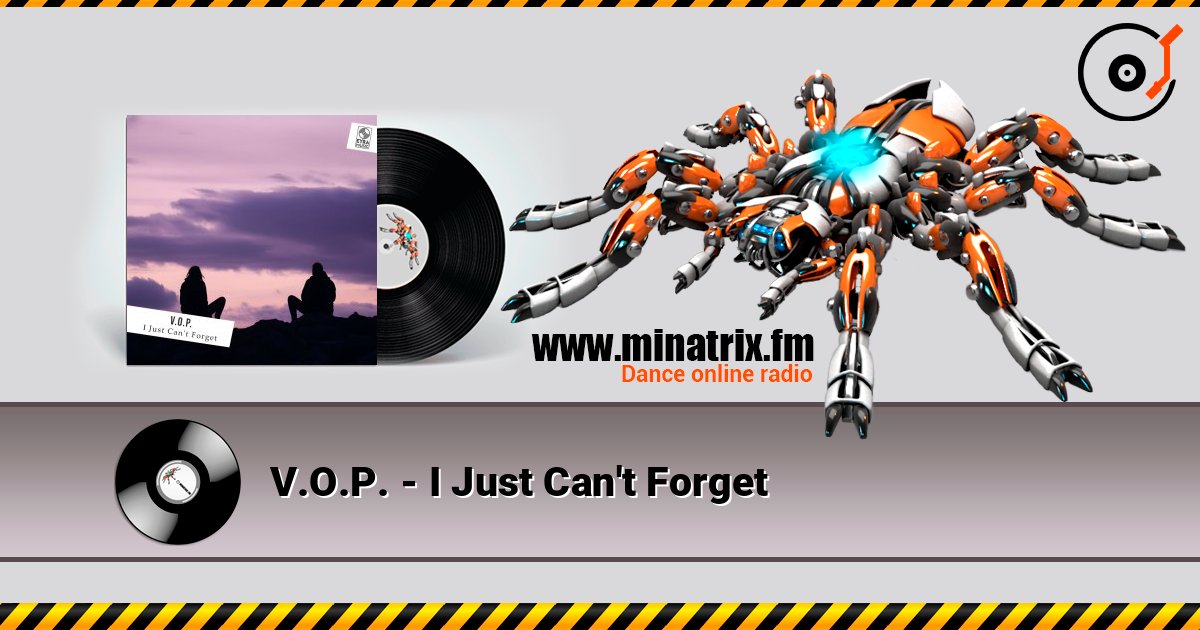 V.O.P. - I Just Can't Forget listen online in high quality | Minatrix.FM