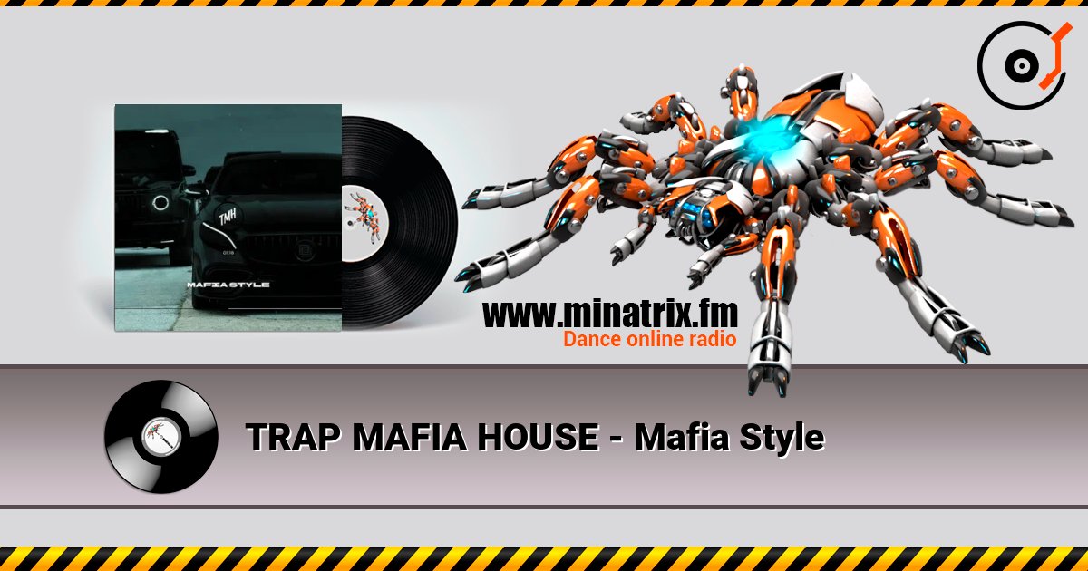 TRAP MAFIA HOUSE - Mafia Style listen online in high quality | Minatrix.FM