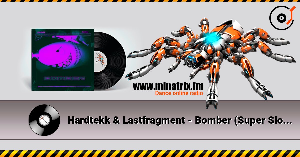 Hardtekk & Lastfragment - Bomber (Super Slowed) listen online in high quality | Minatrix.FM