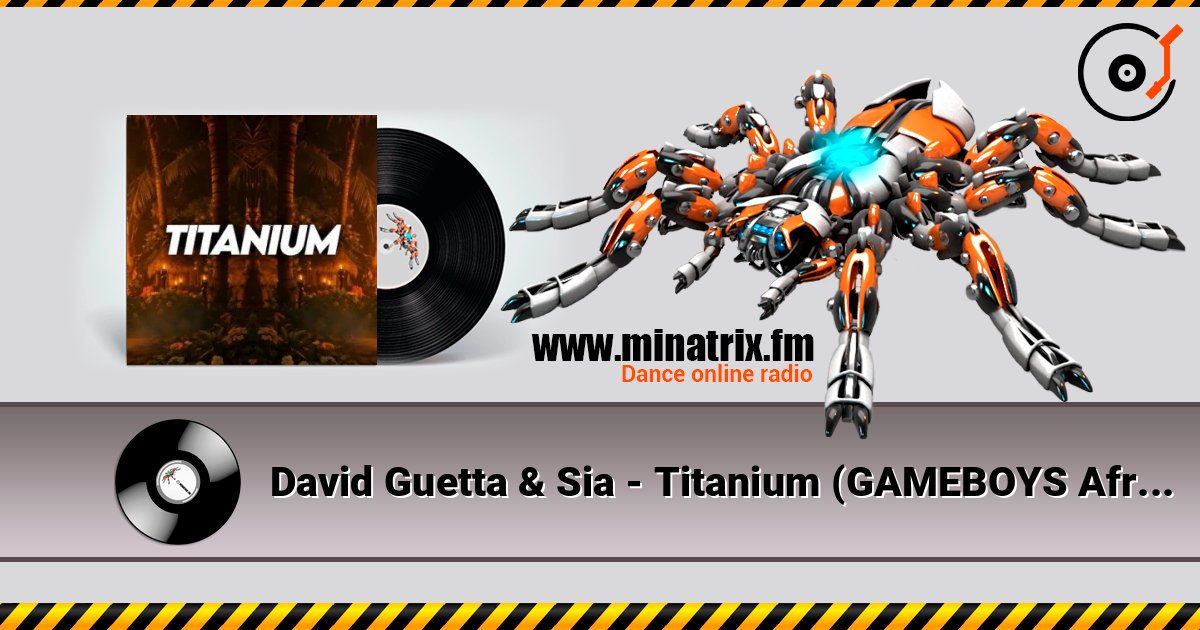 David Guetta & Sia - Titanium (GAMEBOYS Afro House Remix) слухати онлайн у високій якості | Minatrix.FM