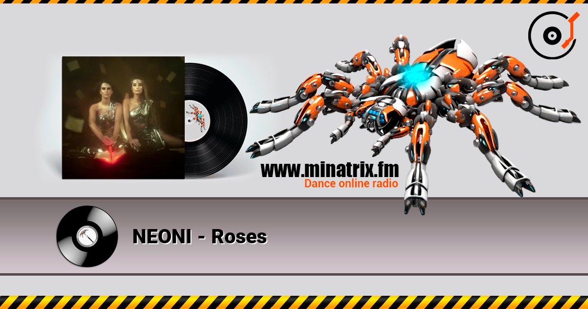 NEONI - Roses слухати онлайн у високій якості | Minatrix.FM