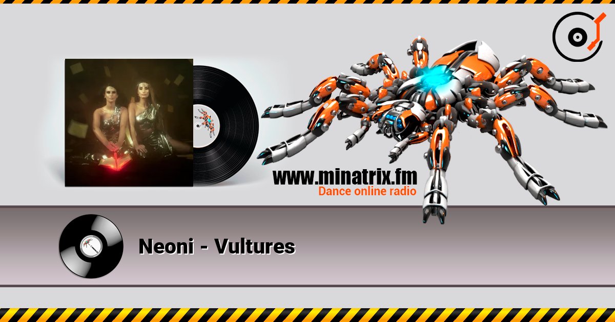 Neoni - Vultures listen online in high quality | Minatrix.FM