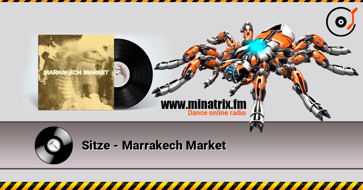 Sitze - Marrakech Market слухати онлайн у високій якості | Minatrix.FM