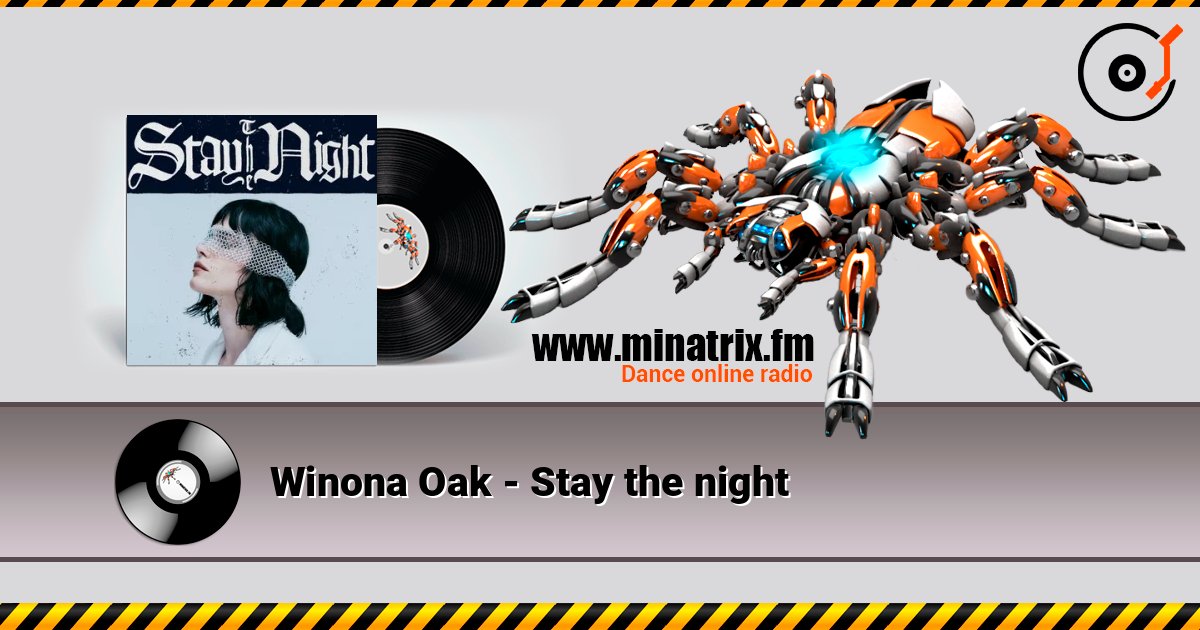 Winona Oak - Stay the night listen online in high quality | Minatrix.FM