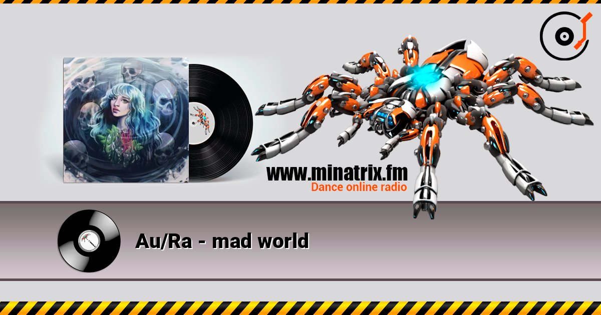 Au/Ra - mad world listen online in high quality | Minatrix.FM