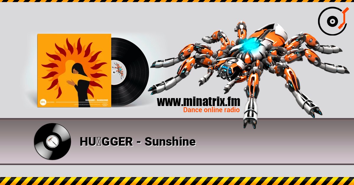 HÜGGER - Sunshine слухати онлайн у високій якості | Minatrix.FM