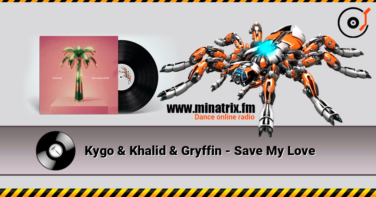 Kygo & Khalid & Gryffin - Save My Love слухати онлайн у високій якості | Minatrix.FM