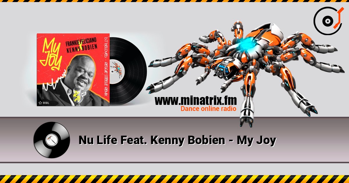 Nu Life Feat. Kenny Bobien - My Joy listen online in high quality | Minatrix.FM