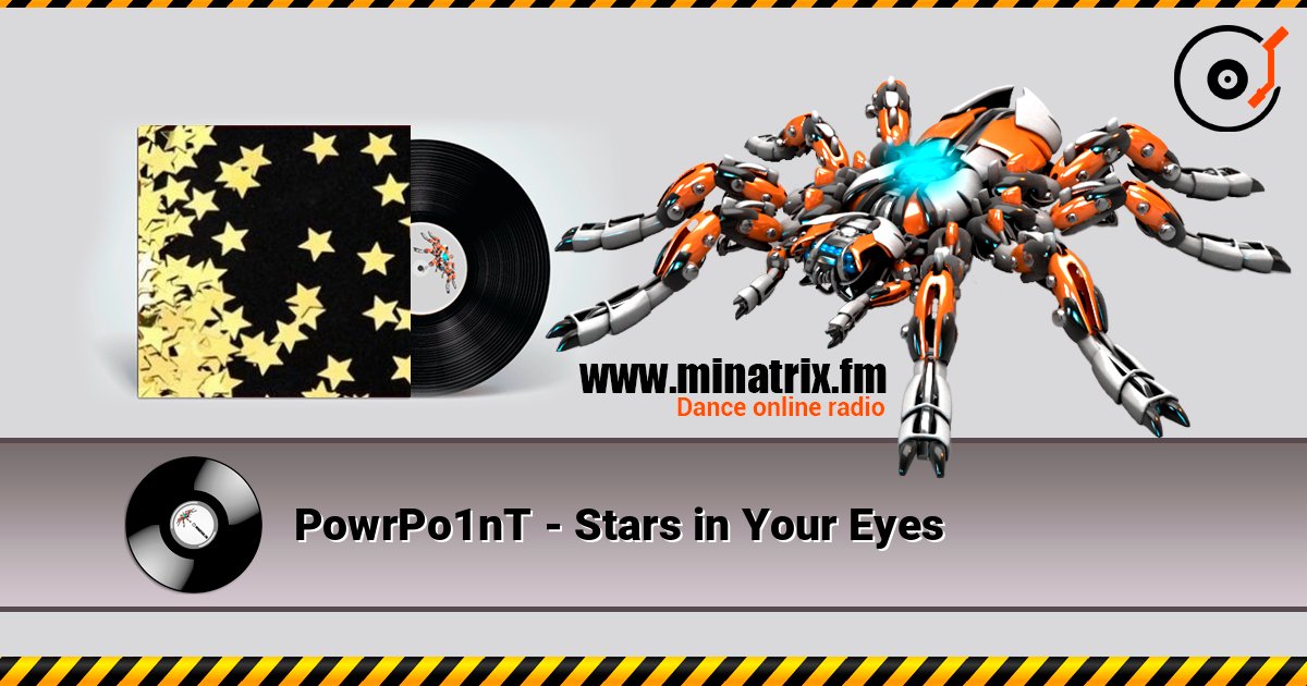 PowrPo1nT - Stars in Your Eyes listen online in high quality | Minatrix.FM
