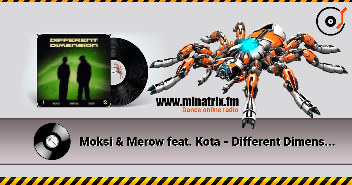 Moksi & Merow feat. Kota - Different Dimension (Extended Mix) слухати онлайн у високій якості | Minatrix.FM