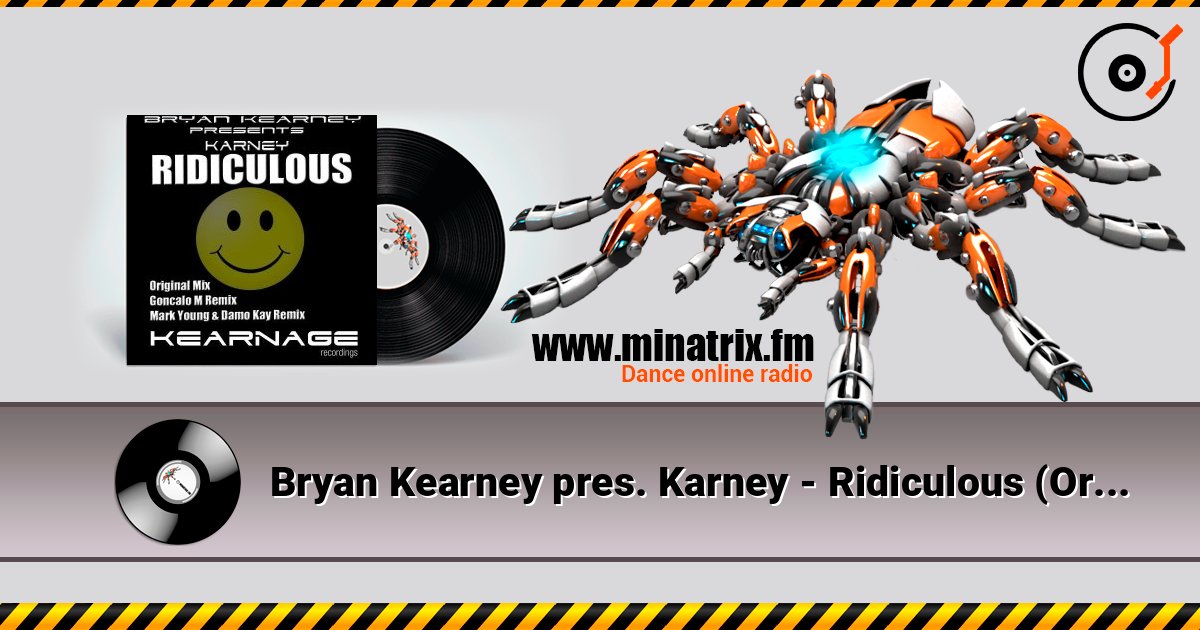Bryan Kearney pres. Karney - Ridiculous (Original Mix) listen online in high quality | Minatrix.FM