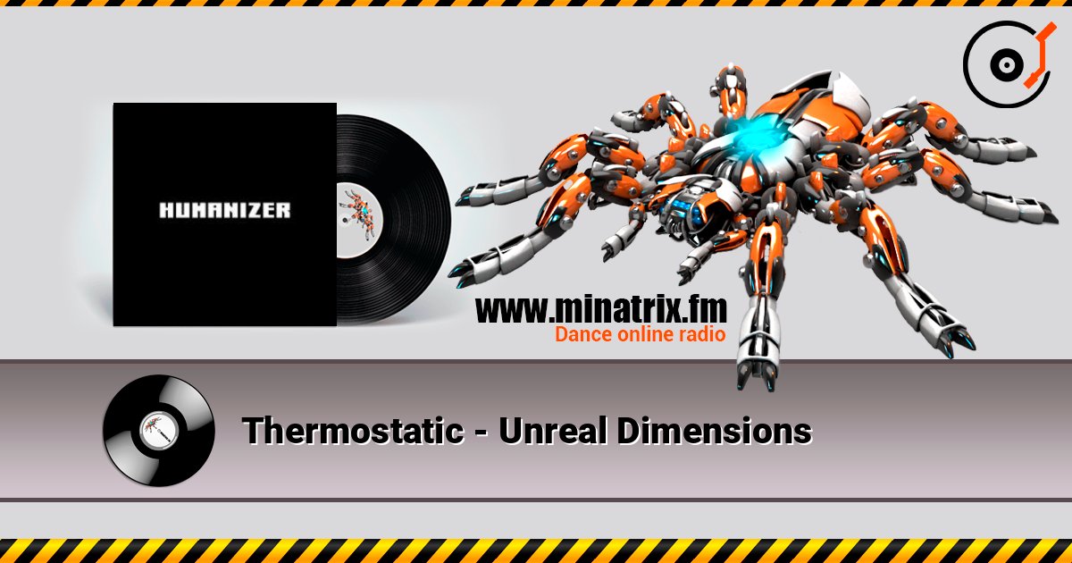 Thermostatic - Unreal Dimensions слухати онлайн у високій якості | Minatrix.FM