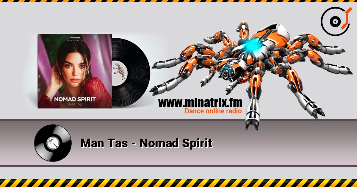 Man Tas - Nomad Spirit listen online in high quality | Minatrix.FM