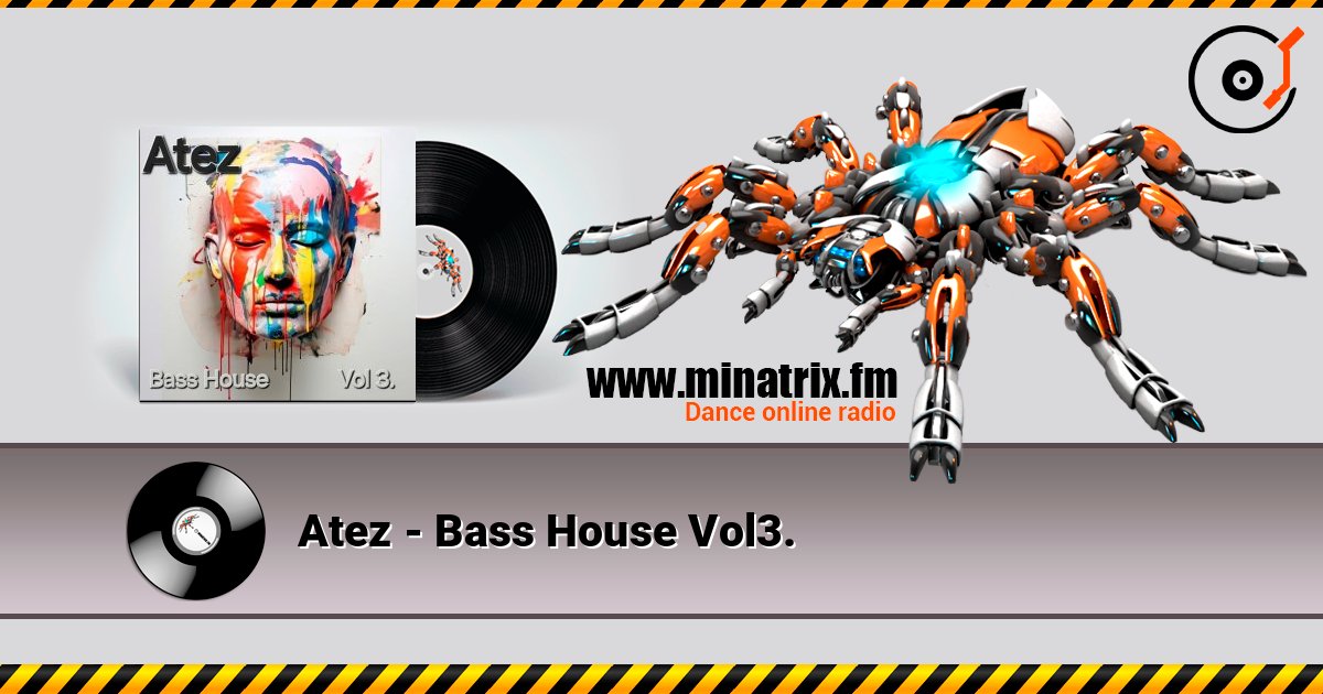 Atez - Bass House Vol3. слухати онлайн у високій якості | Minatrix.FM