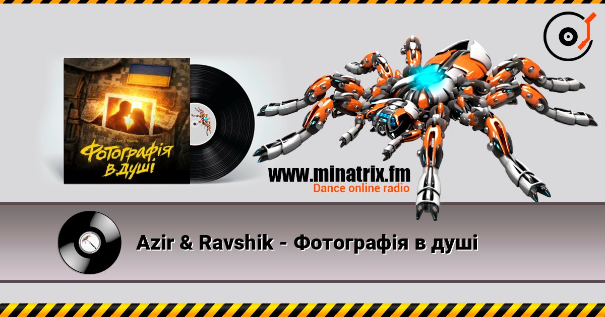 Azir & Ravshik - Фотографія в душі слухати онлайн у високій якості | Minatrix.FM