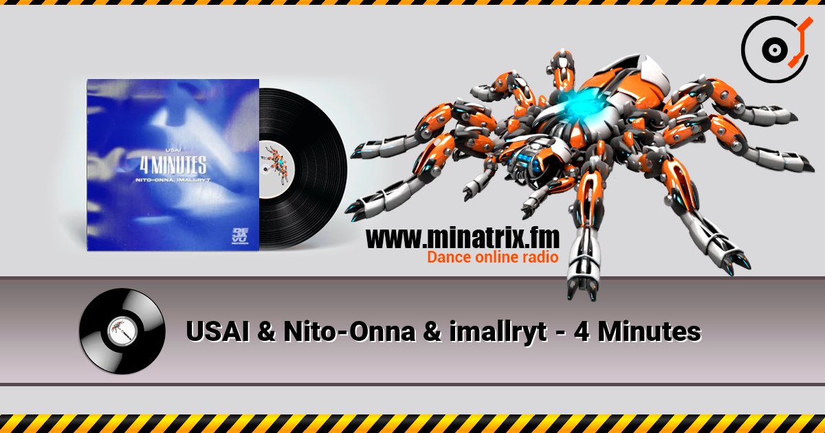 USAI & Nito-Onna & imallryt - 4 Minutes listen online in high quality | Minatrix.FM