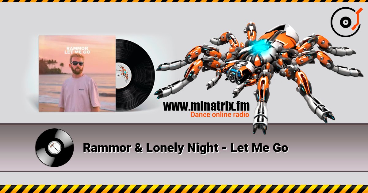 Rammor & Lonely Night - Let Me Go слухати онлайн у високій якості | Minatrix.FM