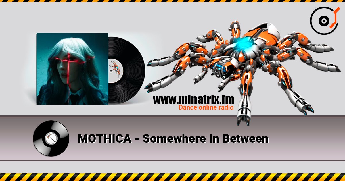 MOTHICA - Somewhere In Between слухати онлайн у високій якості | Minatrix.FM