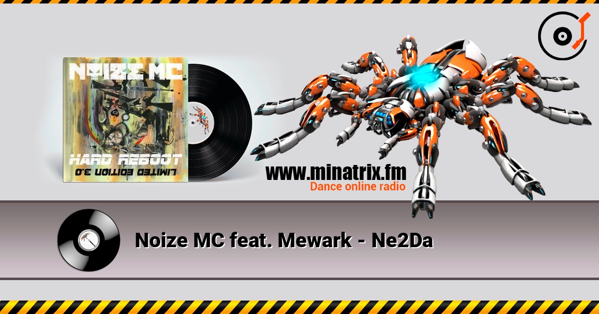 Noize MC feat. Mewark - Ne2Da слухати онлайн у високій якості | Minatrix.FM