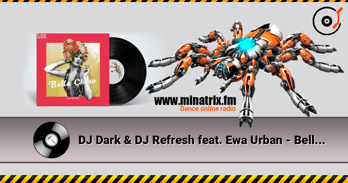 DJ Dark & DJ Refresh feat. Ewa Urban - Bella Ciao слухати онлайн у високій якості | Minatrix.FM