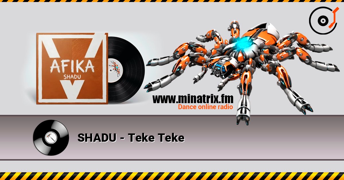 SHADU - Teke Teke слухати онлайн у високій якості | Minatrix.FM