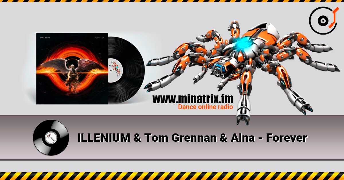 ILLENIUM & Tom Grennan & Alna - Forever слухати онлайн у високій якості | Minatrix.FM