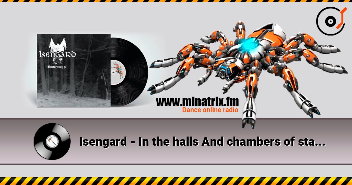 Isengard - In the halls And chambers of stardust слухати онлайн у високій якості | Minatrix.FM