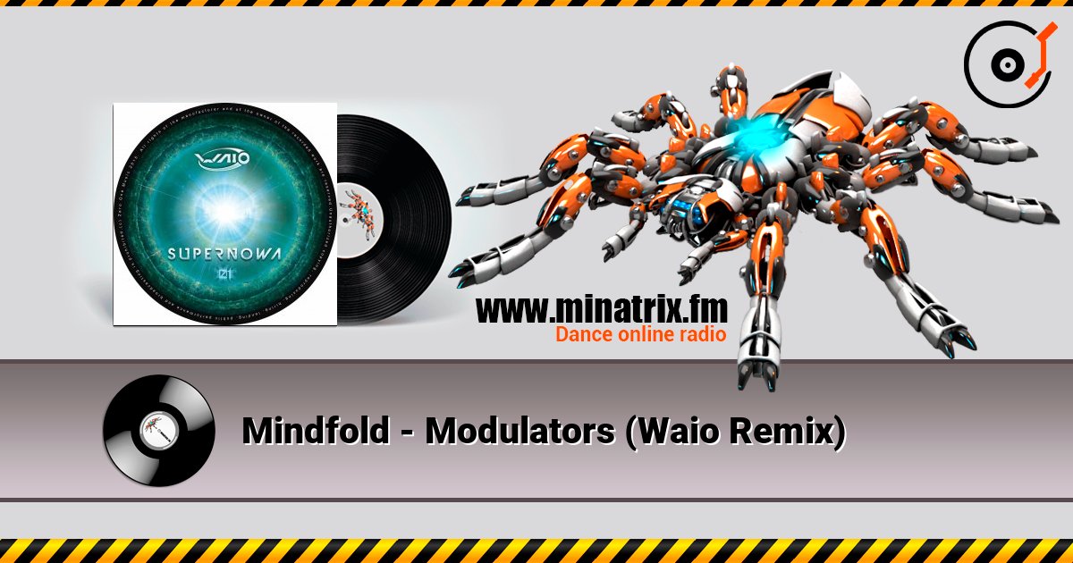 Mindfold - Modulators (Waio Remix) слухати онлайн у високій якості | Minatrix.FM